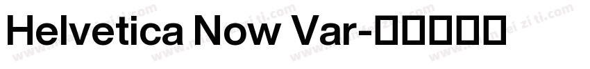 Helvetica Now Var字体转换